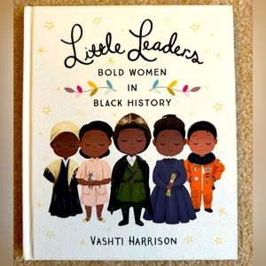 Little Leaders: Bold Women in Black History